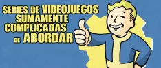 Series de videojuegos sumamente complicadas de abordar