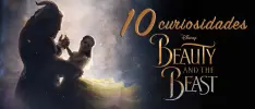 10 curiosidades que posiblemente no conocías de La Bella y la Bestia