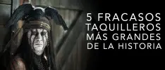 Los 5 fracasos taquilleros más grandes de la historia