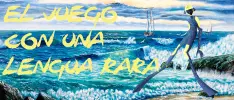 El juego con una lengua rara