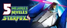 Los 5 niveles más memorables de Star Fox 64
