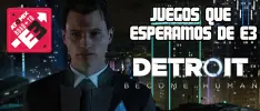 Juegos que esperamos de E3 - Detroit: Become Human
