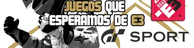 Juegos que esperamos de E3: Gran Turismo Sport