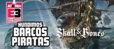 Hands On – Hundimos barcos piratas en Skull & Bones