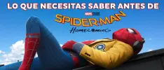 Lo que debes saber antes de ver Spider-Man Homecoming