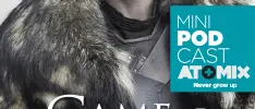 Mini Podcast – Game of Thrones S07E07 The Dragon and the Wolf