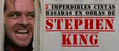 5 imperdibles cintas basadas en obras de Stephen King