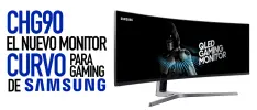 CHG90: El nuevo monitor curvo para gaming de Samsung