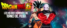 Dragon Ball Super: Los mejores momentos del Torneo del Poder