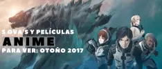 5 OVA's y películas anime para ver: Otoño 2017