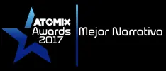 #AtomixAwards2017 – Mejor Narrativa