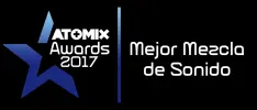 #AtomixAwards2017 – Mejor Mezcla de Sonido