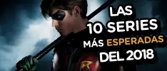 Las 10 series más esperadas del 2018