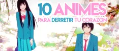 10 animes para derretir tu corazón