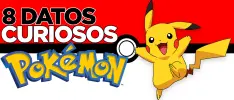 8 datos curiosos de Pokémon