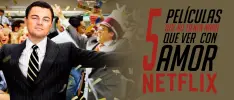 5 películas en Netflix que no tienen nada que ver con amor