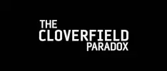 Esta noche The Cloverfield Paradox llegará a Netflix