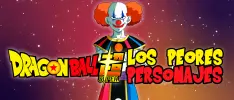 Los peores personajes de Dragon Ball Super