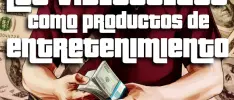 Feature – Los videojuegos como productos de entretenimiento