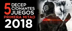 5 decepcionantes juegos de la primera mitad de 2018