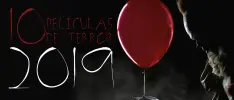 10 películas de terror que debes de ver en 2019
