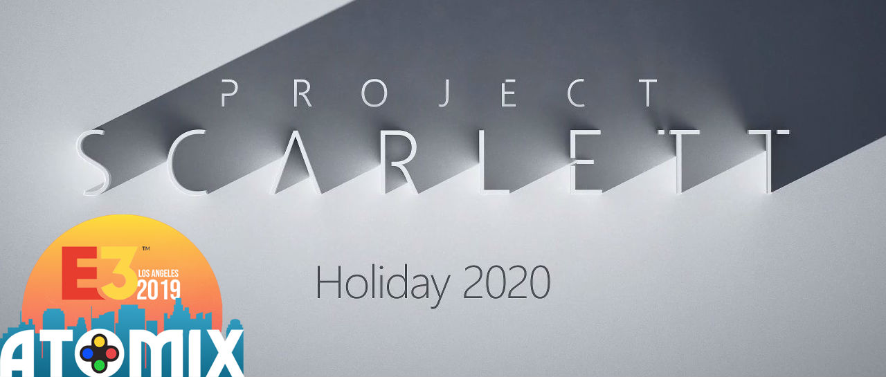 Project Scarlett Atomix E3 2019