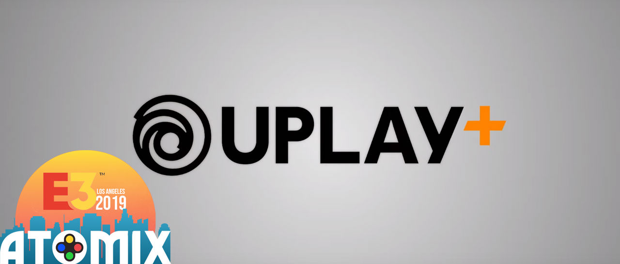 Ubisoft plus E3 2019 Atomix