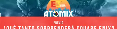 E3 2019 – ¿Qué tanto sorprenderá Square Enix?
