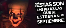 ¡Éstas son las películas que se estrenan en septiembre!