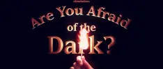 Checa el tráiler del reboot de Are You Afraid of the Dark?