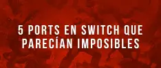 5 ports en Switch que parecían imposibles