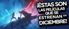 ¡Éstas son las películas que se estrenan en diciembre!