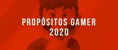 Propósitos gamer 2020