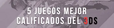 Los 5 juegos de 3DS mejor calificados de la historia