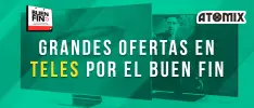 Grandes ofertas en teles por el Buen Fin
