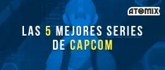 Las 5 mejores series de Capcom