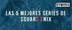 Las 5 mejores series de Square Enix