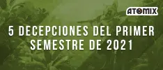 5 decepciones del primer semestre de 2021