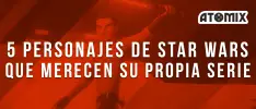5 personajes de Star Wars que merecen su propia serie