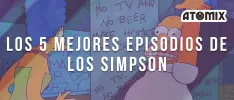 Los 5 mejores episodios de Los Simpsons