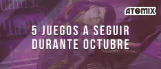 5 juegos a seguir durante octubre
