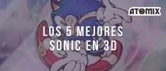 Los 5 mejores Sonic en 3D