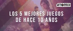 Los 5 mejores juegos de hace 10 años
