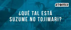 ¿Qué tal está Suzume no Tojimari?