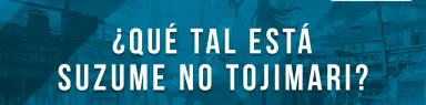 ¿Qué tal está Suzume no Tojimari?