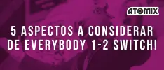 5 aspectos a considerar de Everybody 1-2-Switch!