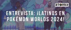 Entrevista – ¡Latinos en Pokémon Worlds 2024!