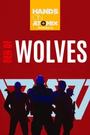 Hands On – Den of Wolves