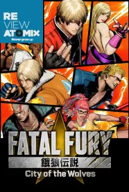 Review – Fatal Fury: City of the Wolves