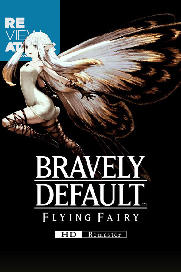 Review – Bravely Default Flying Fairy HD Remaster